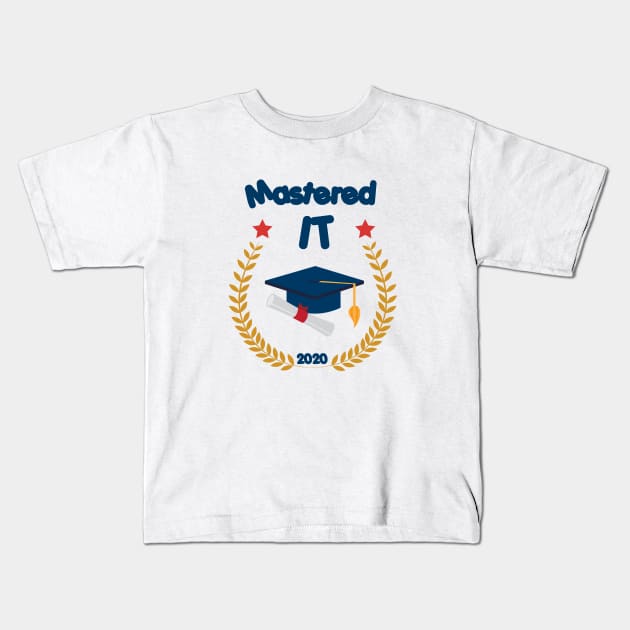 Mastered It 2020 - Funny Graduation Gift Kids T-Shirt by Cool Design